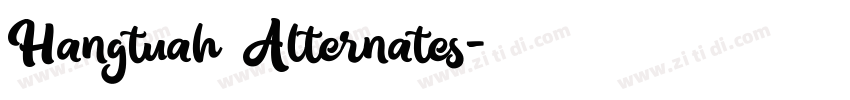 Hangtuah Alternates字体转换
